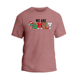 We Are Family Christmas T-shirt