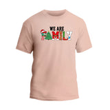 We Are Family Christmas T-shirt