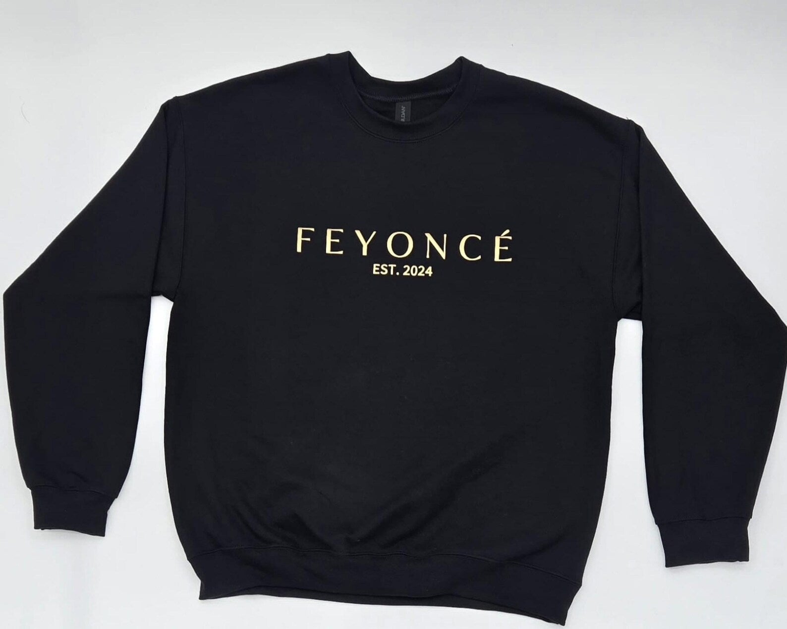 Feyonce Est 2024 Puff Vinyl Print Sweatshirt